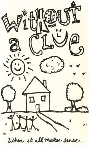 Without a Clue Without a Clue